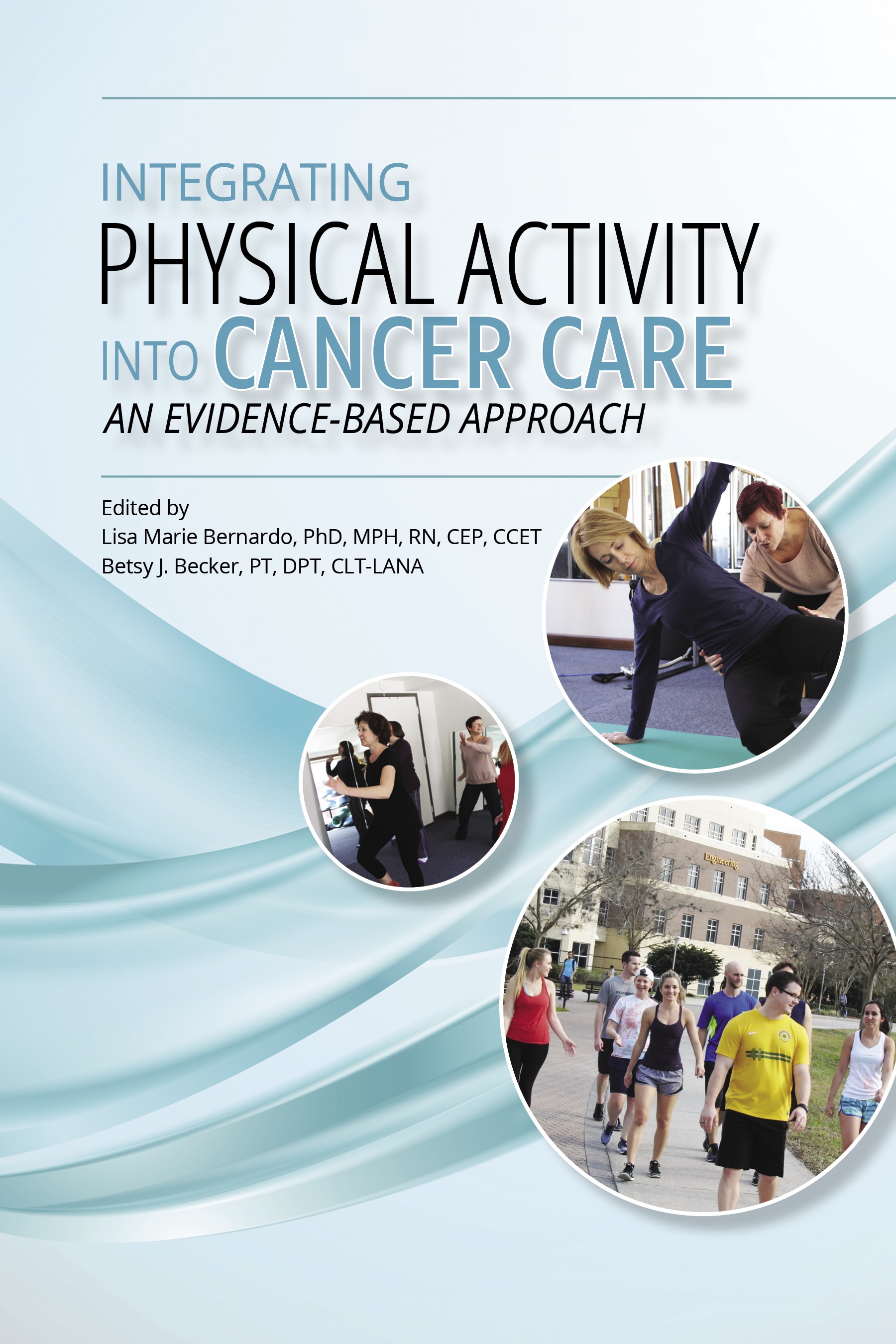 Integrating Physical Activity Into Cancer Care: An Evidence-Based Approach