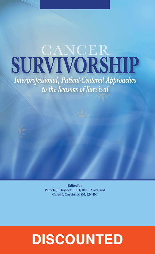 Cancer Survivorship: Interprofessional, Patient-Centered Approaches to the Seasons of Survival