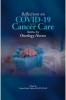 Reflections on COVID-19 and Cancer Care: Stories by Oncology Nurses